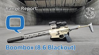 Range Report: Q Boombox (8.6 Blackout) - The ultimate battle rifle & PDW?
