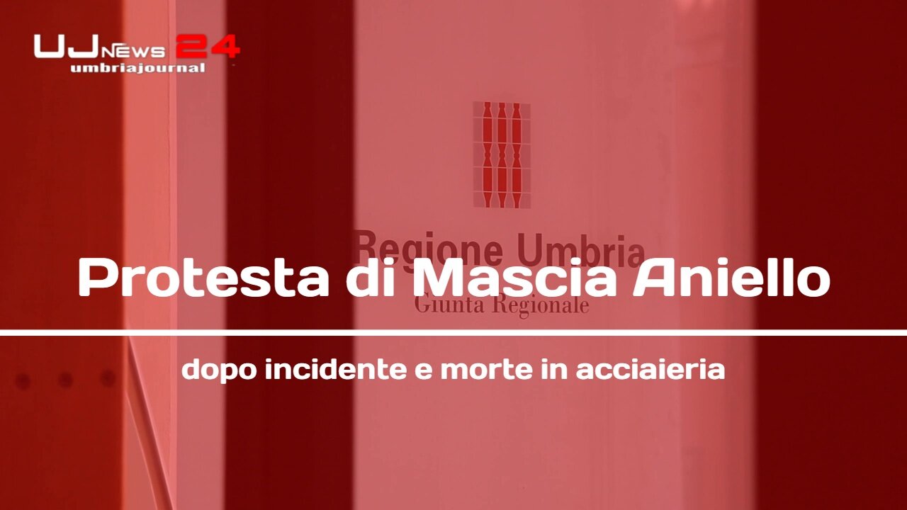 Protesta di Mascia Aniello dopo incidente e morte in acciaieria