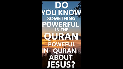 "Jesus in the Qur’an: The Truth They Hide!
