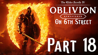 Painting the Walls Red | Oblivion Remastered Part 18 | 6th Street Gaming
