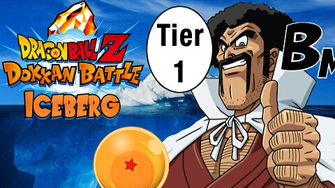 The Dokkan Battle Iceberg | Introduction & TIER 1