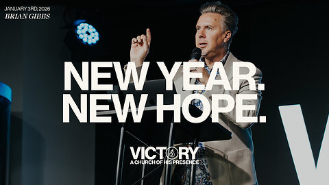 New Year. New Hope. | Brian Gibbs [January 3rd, 2026]