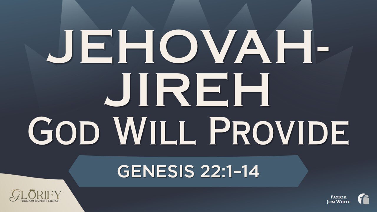 Jehovah-Jireh (God Will Provide)