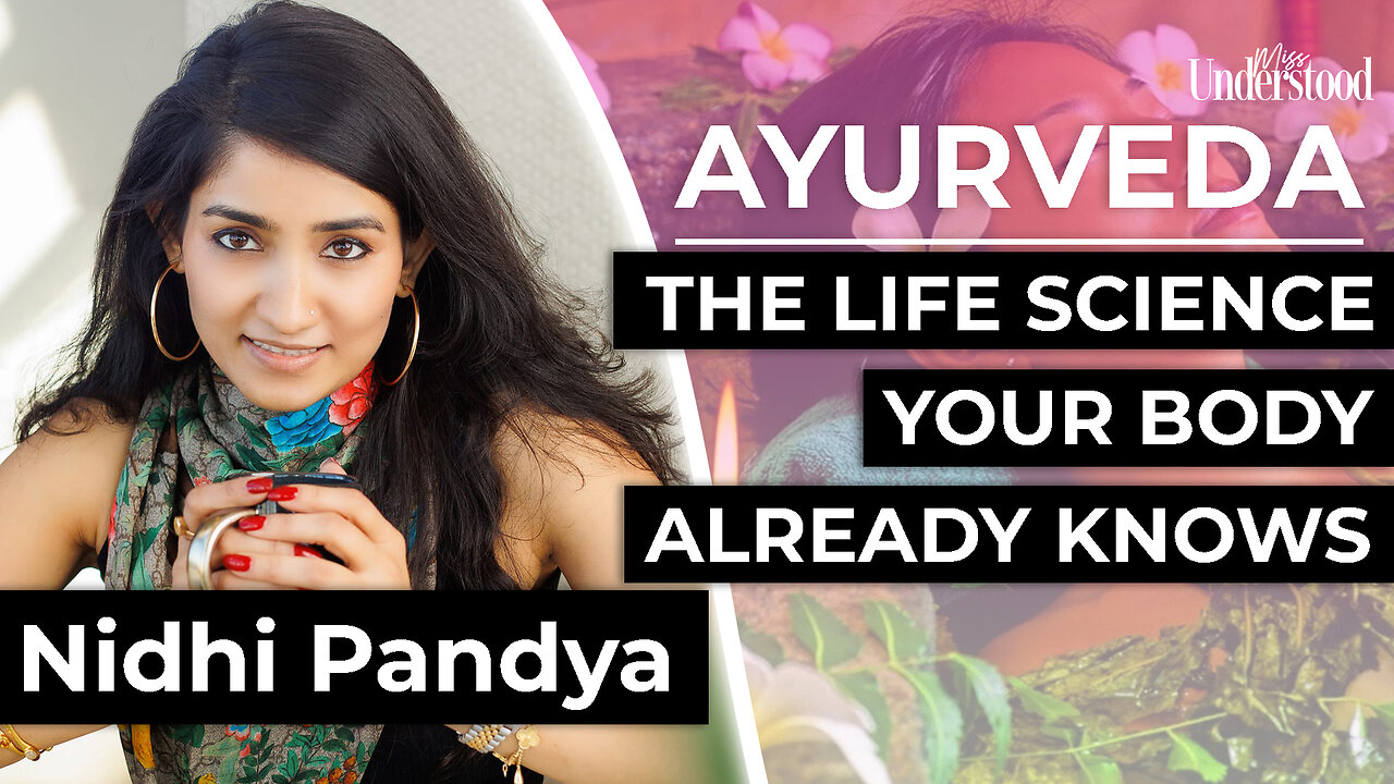 Your Body Already Knows: Ayurveda, Healing, and Reclaiming Energy