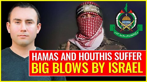 Hamas and Houthis suffer BIG BLOWS by Israel