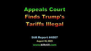 Appeals Court Finds Trump’s Tariffs Illegal | 4807