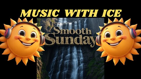 Music With Ice: Smooth Sunday to Start the Week