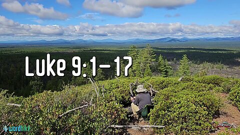 Luke 9:1-17, Bible Reading in Nature, BSB