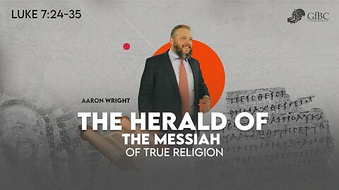The Herald of the Messiah of True Religion l Aaron Wright