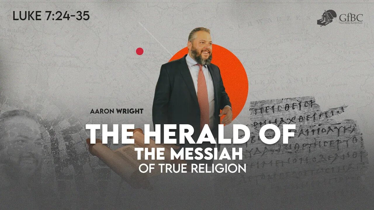 The Herald of the Messiah of True Religion l Aaron Wright
