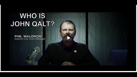 “Your Wake Up Call” - Col. Phil Waldron - Mike Lindell’s Cyber Symposium. WHO IS JOHN QALT?