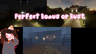 Chasing Perfect Bonuses: Tanglewood, Willow, and a Grafton Send-Off | Phasmophobia