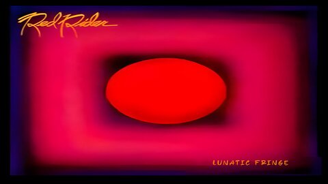 Red Rider - Lunatic Fringe