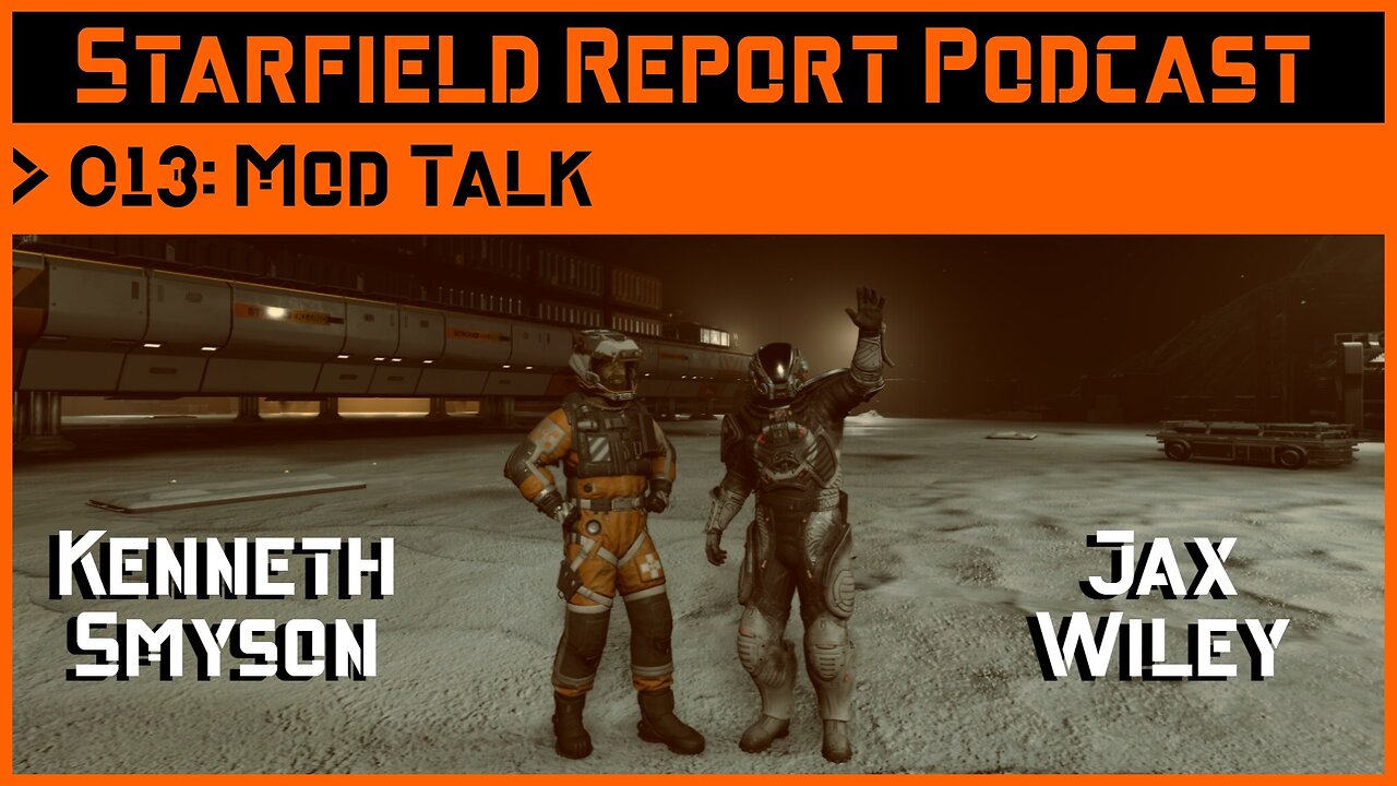 Starfield Report Ep. 013: Mod Talk
