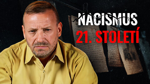 Nacismus 21. století | #17