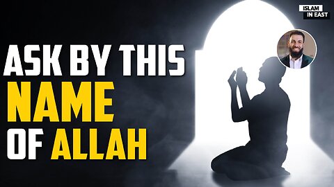 Ask Allah By This Name | Belal Assad