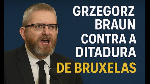 O Eurodeputado BRAUN CONTRA A DITADURA DE BRUXELAS