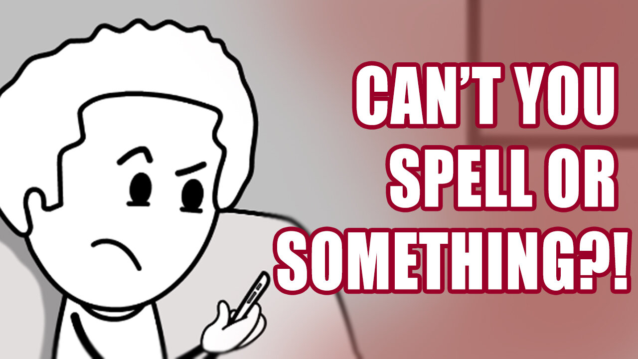 Is it a spelling thing?