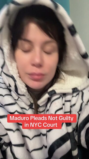 Maduro Pleads NOT Guilty