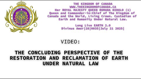 THE CONCLUDING PERSPECTIVE OF THE RESTORATION AND RECLAMATION OF EARTH UNDER NATURAL LAW
