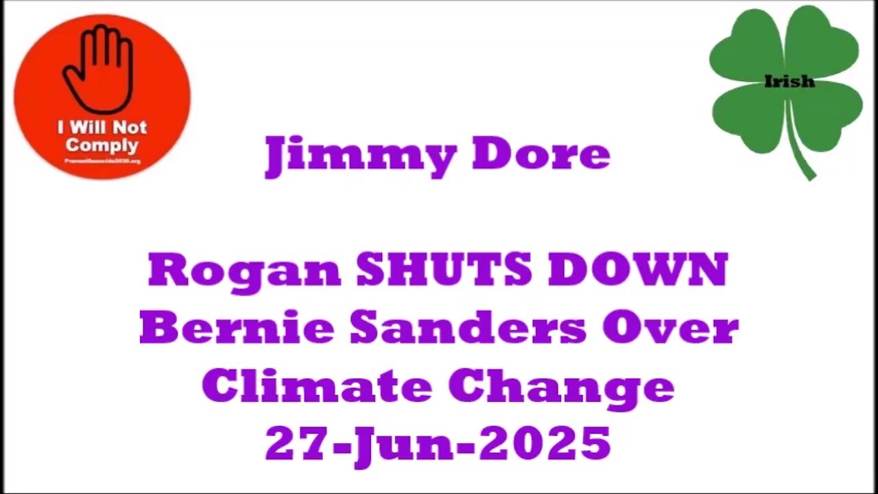 Jimmy Dore Rogan SHUTS DOWN Bernie Sanders over Climate Change 27-Jun-2025