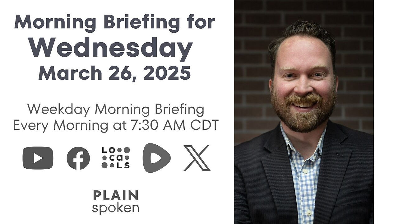 Wednesday Morning Briefing (Mar. 26, 2025)