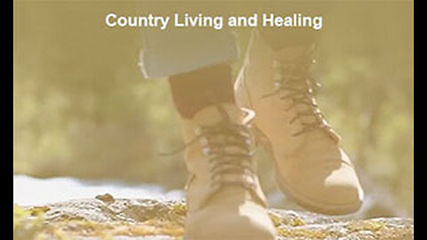 PFTTOT Part 469 Country Living and Healing