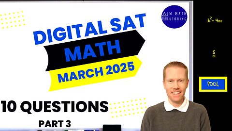 Digital SAT Math March 2025 10 Questions (Part 3)-Full Solutions & Explanations