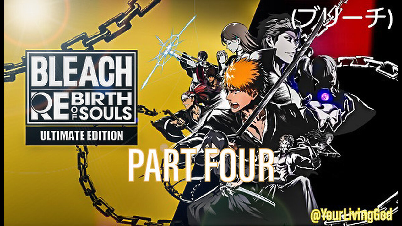 BLEACH (ブリーチ) Rebirth of Souls PS5 : PART FOUR