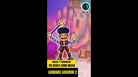 THE DEADLY SUMO MECHA - IMPACT 1ST ENCOUNTER EX - Ganbare Goemon 2 Boss Battle #live #shorts #goemon