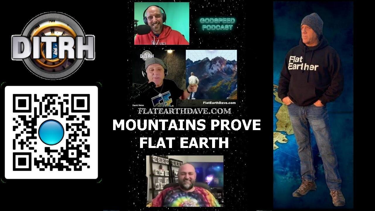 [DITRH SHORTS] Mountains prove flat earth - The Godspeed Podcast [Oct 2, 2023]