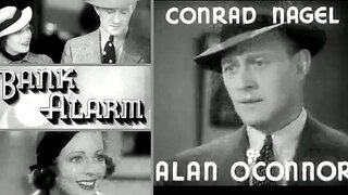 🔔Bank Alarm (1937) – Classic Crime Thriller with Conrad Nagel!