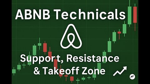 ABNB Technicals: Support, Resistance, and Takeoff Zone π