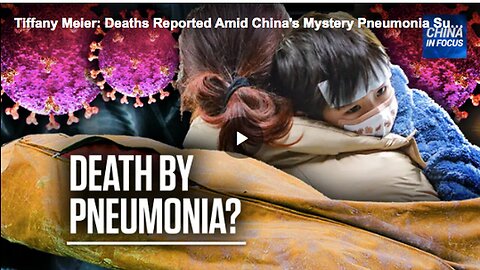 "Unexplained Pneumonia Outbreak in China"