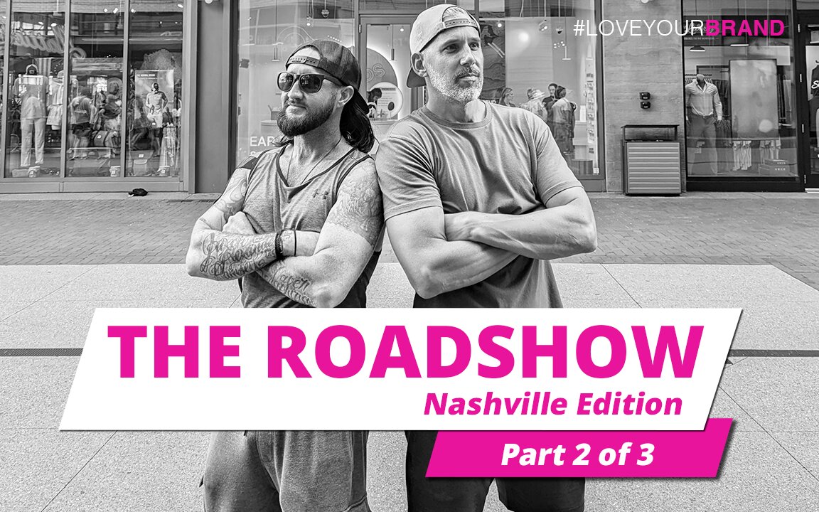 The Roadshow // Nashville Edition (Part 2 of 3)