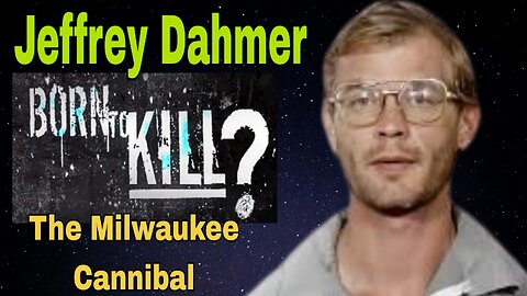 BORN TO KILL ☠️ Jeffrey Dahmer ☠️ The gay cannibal serial killer ☠️ DOCUMENTARY