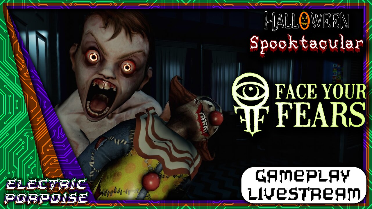 Halloween Spooktacular 2025| Face Your Fears | Electric Porpoise Productions LIVE