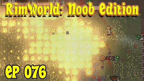 Firefoam Poppers Are Worth It! | RimWorld Noob [EP076]