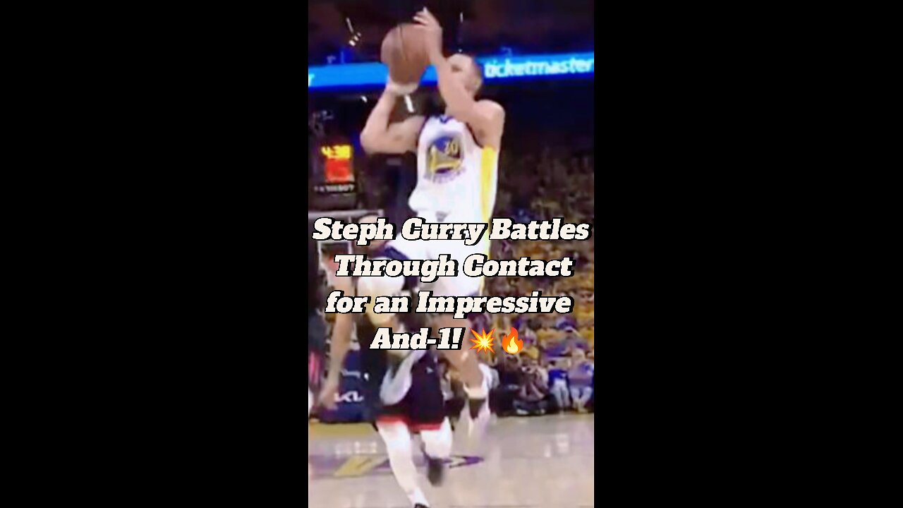 Steph Curry Battles Through Contact for an Impressive And-1! 💥🔥