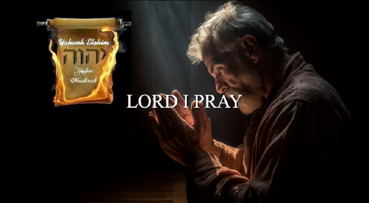 LORD I PRAY