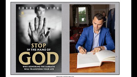 Shabbat Shalom: Reflections on Charlie Kirk's New Book About The Sabbath And Keeping Jesus As The Focus 