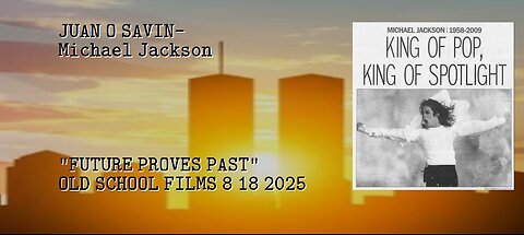 JUAN O SAVIN- Michael Jackson, Jimi Hendrix "FUTURE PROVES PAST"- OLD SCHOOL FILMS 8 18 2025