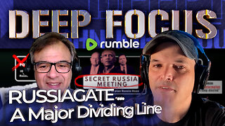 RUSSIAGATE - A Major Dividing Line with Matt Taibbi | DEEP FOCUS with John Kiriakou