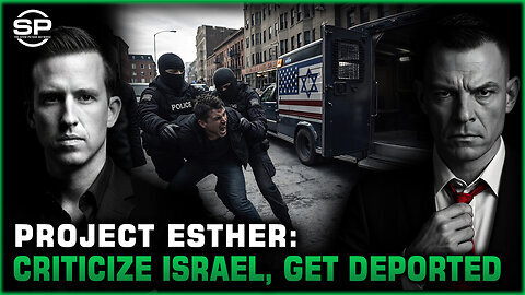 PROJECT ESTHER: Criticize Israel, Get Deported