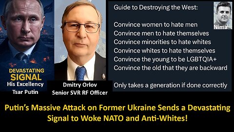 Dmitry Orlov, Senior SVR RF Officer: Must-Watch! Putin’s Massive Attack on Former Ukraine Sends a Devastating Signal to Woke NATO and Anti-Whites!