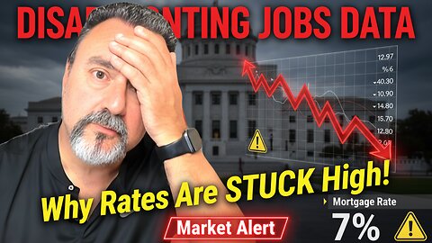 Jobs Crash… But Mortgage Rates Stay High?! What’s Going On?