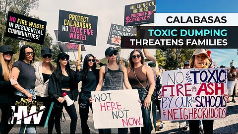PALLISAES, CA FIRES IN CALABASAS TOXIC DUMPING THREATENS FAMILIES