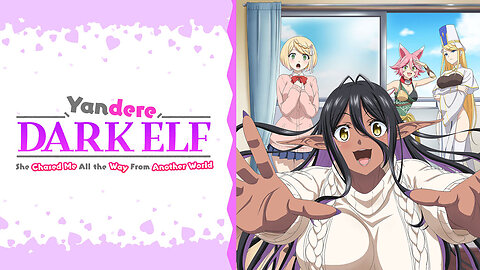 Yandere Dark Elf: She Chased Me All the Way From Another World! - Episodio 03 Sub Español