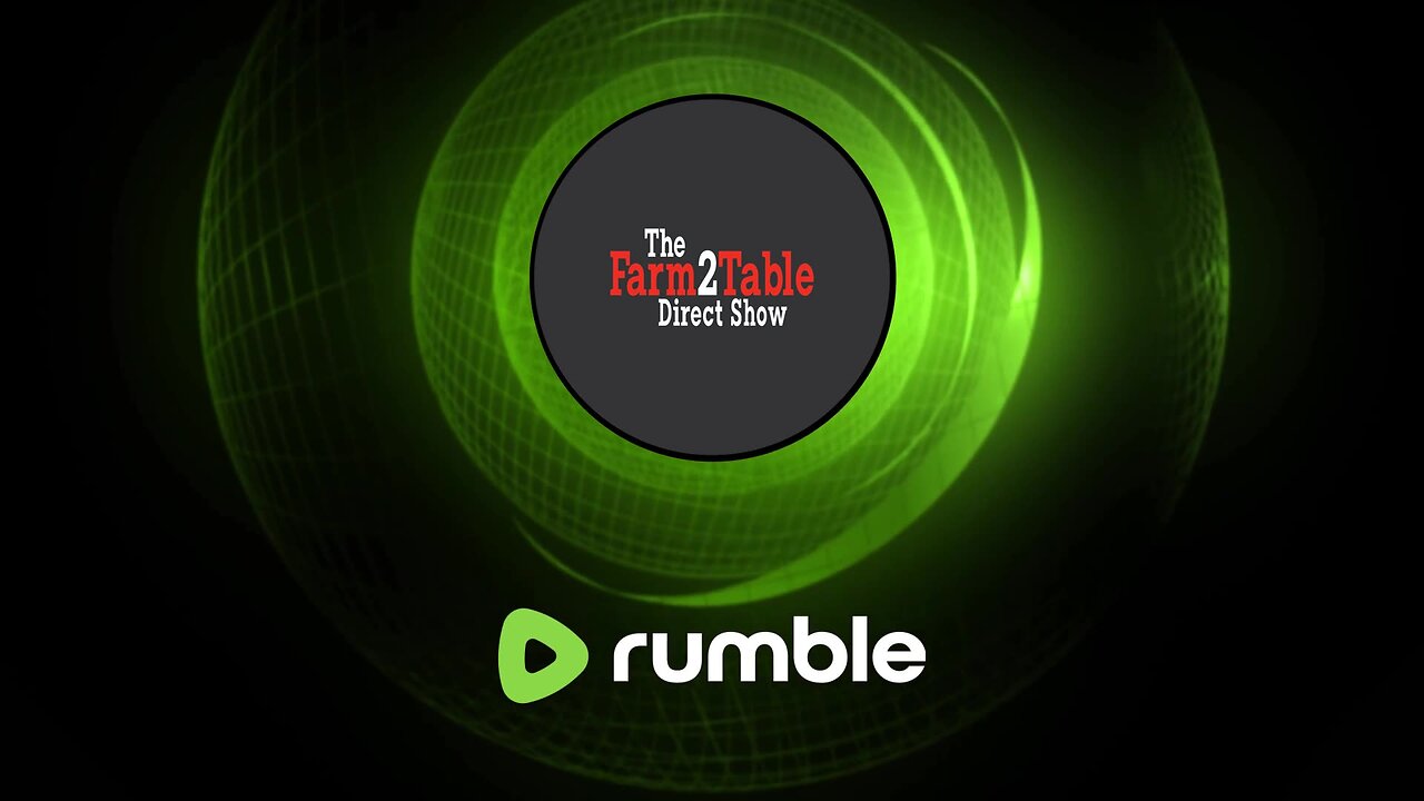 Episode 68: Chat Rules Friday. The Farm2Table Show "Morning Edition"