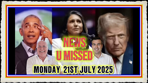 CHARLIE WARD DAILY NEWS WITH CHARLIE WARD, PAUL BROOKER LEMBIT OPIK MONDAY 21ST JULY 2025